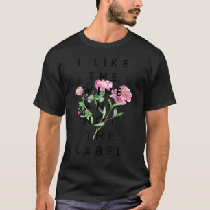 Ik hou van de wijn en niet van het etiket t-shirt