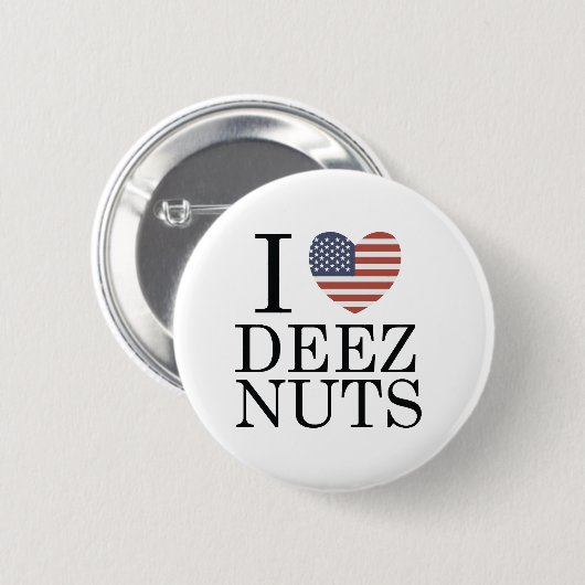 Ik hou van Deez Nuts Ronde Button 5,7 Cm (Voorkant /achterkant)