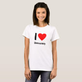 ik hou van democratie t-shirt (Voorkant volledig)