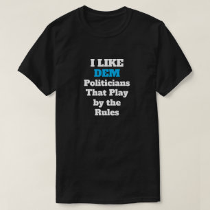 Ik hou van democratische politici T-Shirt