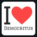 Ik hou van Democritus Vierkante Sticker<br><div class="desc">Ik hou van Democritus,  voor liefhebbers van filosofie</div>