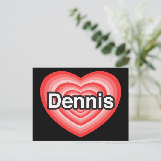 Ik hou van Dennis. Ik hou van je Dennis. Hart Briefkaart (Staand voorkant)