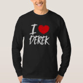 Ik hou van Derek Husband Son Boyvriend T-shirt (Voorkant)
