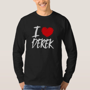 Ik hou van Derek Husband Son Boyvriend T-shirt