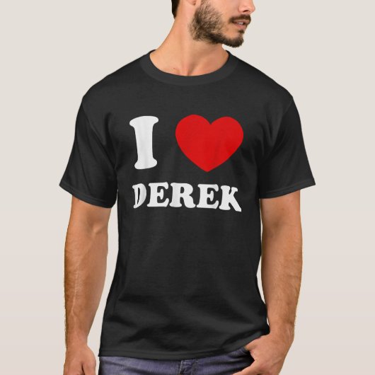 Ik hou van Derek I Heart Derek Funny Derek T-shirt (Voorkant)
