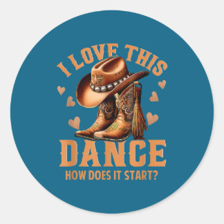Ik hou van deze dans Hoe begint het_ citaat  Ronde Sticker