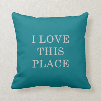 Ik hou van deze Place Pillow om kleuren aan te pas Kussen