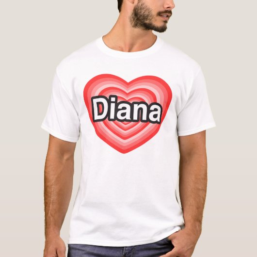 Ik hou van Diana. Ik hou van je Diana. Hart T-shirt (Voorkant)