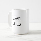 Ik hou van dia's.  Hou je kop. Koffiemok (Voorkant links)