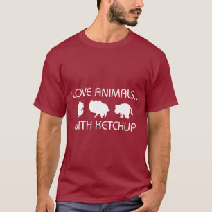 Ik hou van dieren met ketchup t-shirt