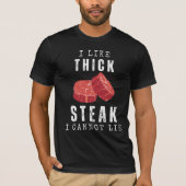Ik hou van dikke steak ik kan niet liegen grappige t-shirt (Voorkant)