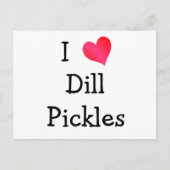 Ik hou van Dill Pickles Briefkaart (Voorkant)