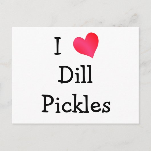 Ik hou van Dill Pickles Briefkaart (Voorkant)
