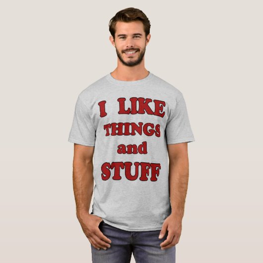 Ik hou van dingen en dingen t-shirt (Voorkant volledig)