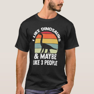 Ik hou van dinosaurussen en misschien als 3 mensen t-shirt