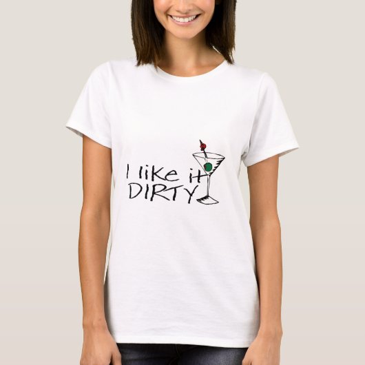 Ik hou van Dirty Martini T-shirt (Voorkant)