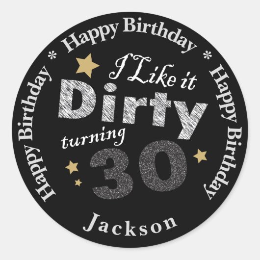 Ik hou van Dirty Turning 30 | 30e verjaardag Ronde Sticker (Voorkant)
