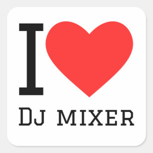 Ik hou van dj mixer vierkante sticker