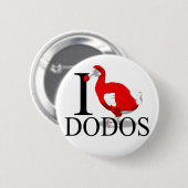 Ik hou van Dodos Buttonnen Ronde Button 5,7 Cm (Voorkant /achterkant)