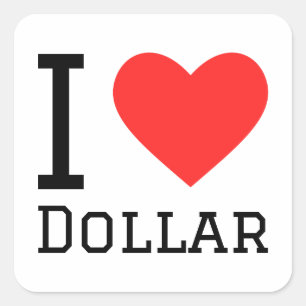 Ik hou van dollar vierkante sticker