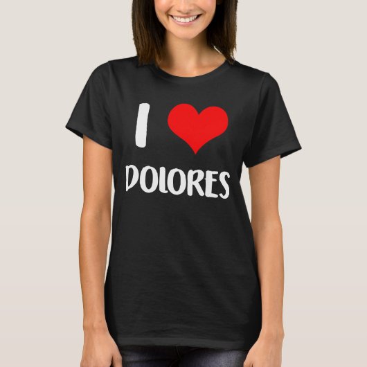 Ik hou van DOLORES valentijn sorry dames jongens h T-shirt (Voorkant)