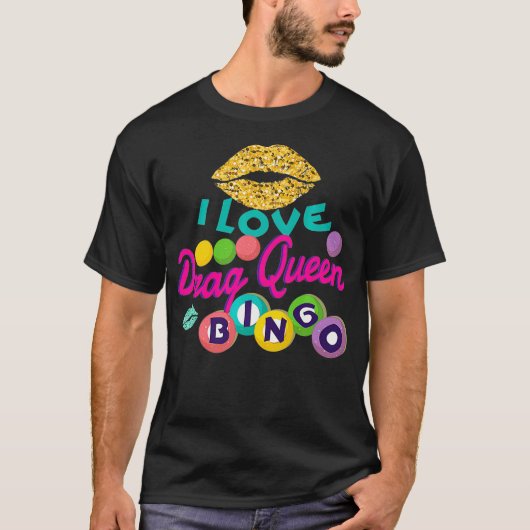 Ik hou van Drag Queen Bingo Grappige Vrouwen Spele T-shirt (Voorkant)