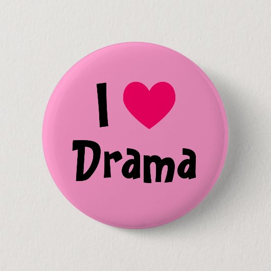 Ik hou van drama ronde button 5,7 cm (Voorkant)