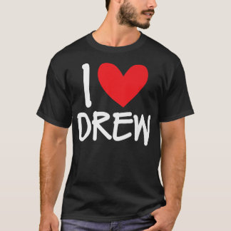Ik hou van Drew Name Persoonlijke Mannen Guy BFF F T-shirt