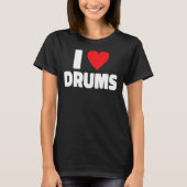 Ik hou van drums drummer 1 t-shirt (Voorkant)