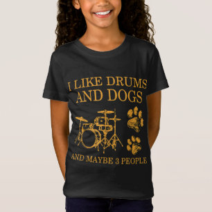 Ik hou van drums en honden en misschien 3 mensen d t-shirt