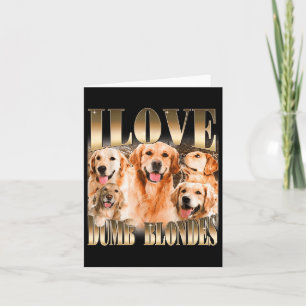 Ik hou van Dumb Blondes Funny Meme Hondenliefhebbe Kaart