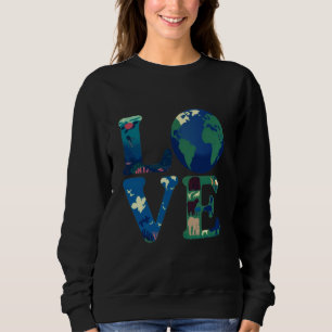 Ik hou van Earth Day - Natuur, Wilde Dieren, Milie Trui
