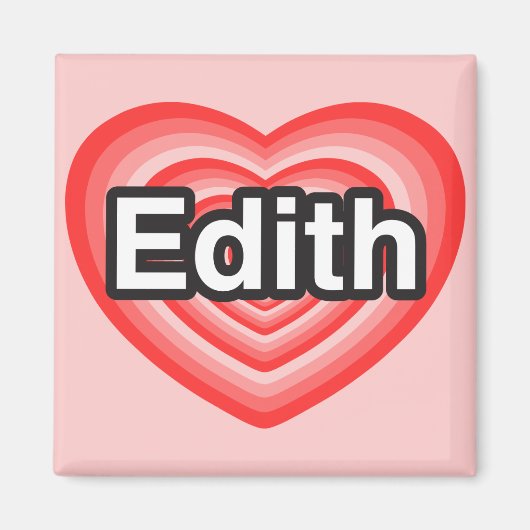 Ik hou van Edith. Ik hou van je, Edith. Hart Magneet (Voorkant)