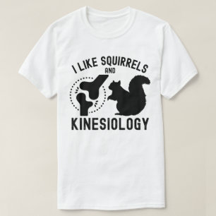 Ik hou van eekhoorns en kinesitherapie t-shirt