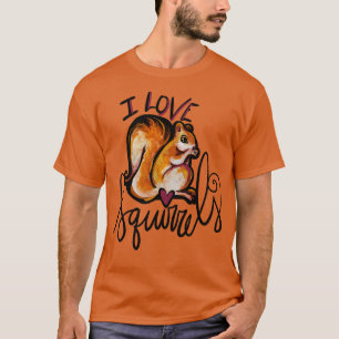 Ik hou van eekhoorns voor echt ik hou van hen t-shirt
