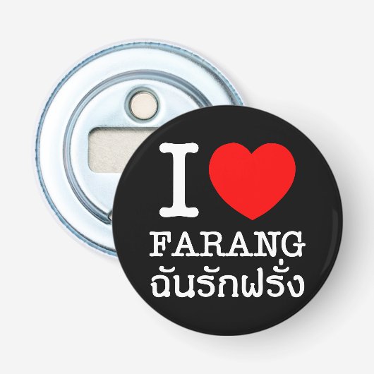 Ik hou van een farang button flesopener (Voorkant)