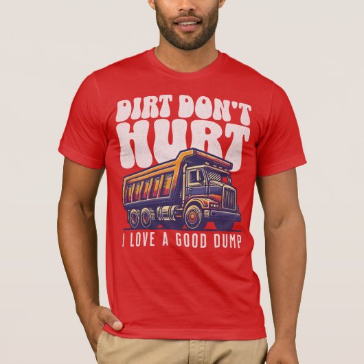 Ik hou van een goede dump grappige dump truck t-shirt (Voorkant)