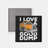 Ik hou van een goede dump grappige dump vrachtwage magneet (Voorkant / Achterkant)