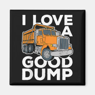 Ik hou van een goede dump grappige dump vrachtwage magneet