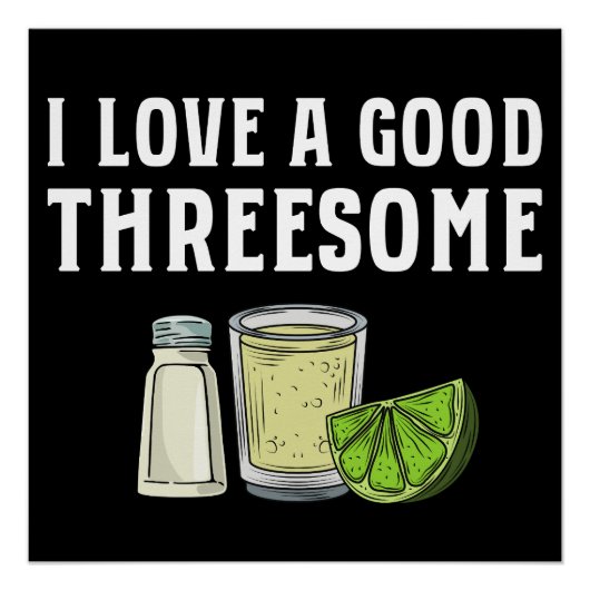 Ik hou van een goede trio Tequila Lime Zout Cadeau Perfect Poster (Voorkant)