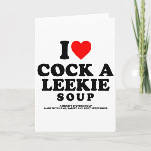Ik hou van een Leekie Soep Schotse Kip Prei Burns  Kaart