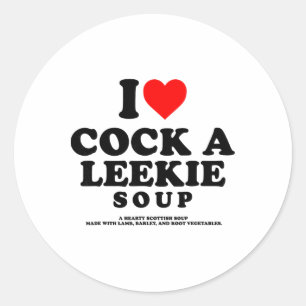 Ik hou van een Leekie Soep Schotse Kip Prei Burns  Ronde Sticker