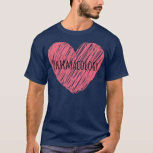 Ik hou van een legaal cadeau voor apothekers. t-shirt