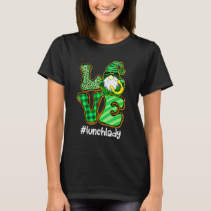 Ik hou van een Lunch Lady Gnome Lunch Lady St Patr T-shirt