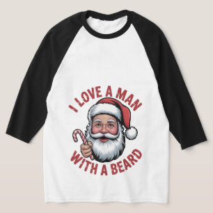 Ik hou van een man met een baard Baardige kerstman T-shirt