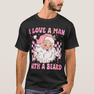 Ik hou van een Man met een baard Funny Pink Santa  T-shirt