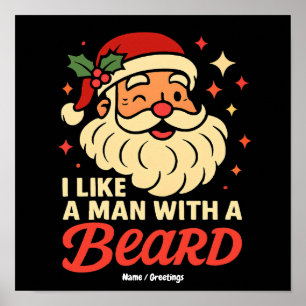 Ik hou van een man met een baard Kerstman Claus Gr Poster