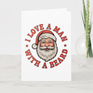 Ik hou van een man met een baard Kerstman Kerstmis Kaart