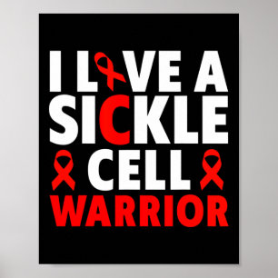 Ik hou van een Sickle Cell-strijder - Sickle Cell- Poster