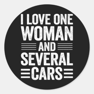 Ik hou van één vrouw en verschillende auto's cadea ronde sticker